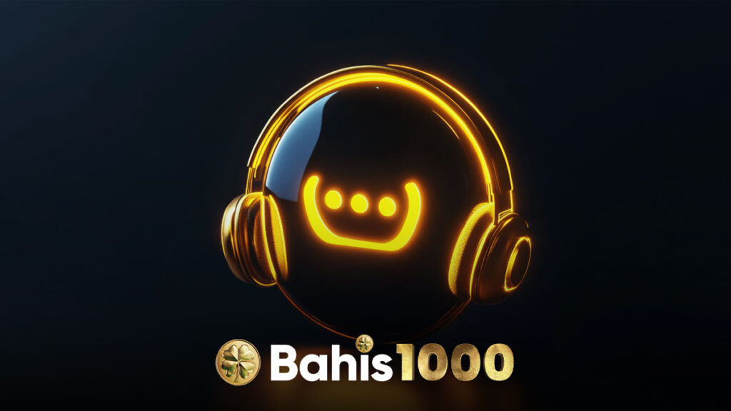 Bahis1000 canlı destek hattı